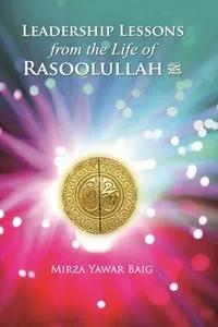 The Life Of Rasoolullah (Hardcover)