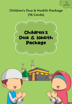 CHILDREN’S DUA AND HADITH PACKAGE (16 CARDS)